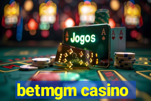 betmgm casino