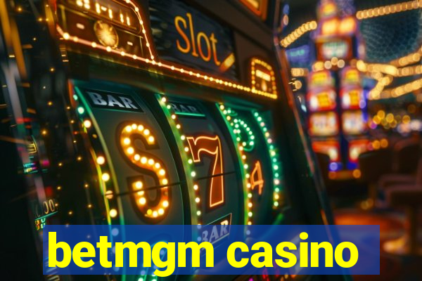 betmgm casino