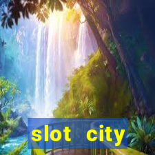 slot city автомати вх?д