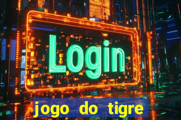 jogo do tigre aposta de 5 reais