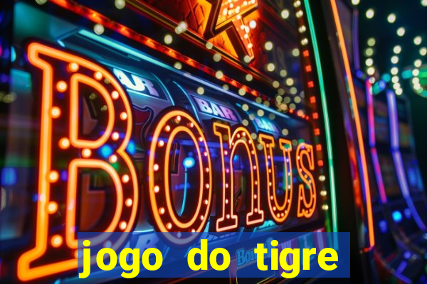 jogo do tigre aposta de 5 reais