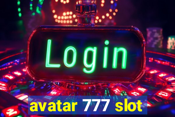 avatar 777 slot