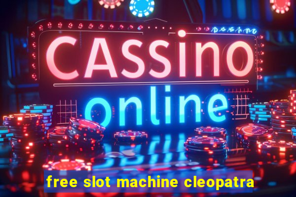 free slot machine cleopatra