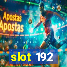 slot 192