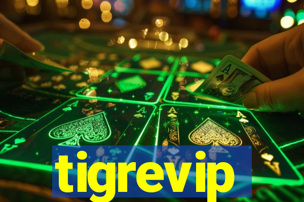 tigrevip