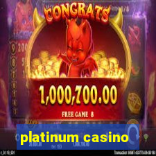 platinum casino