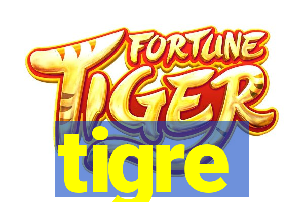 tigre