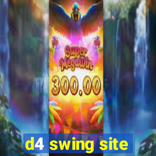 d4 swing site