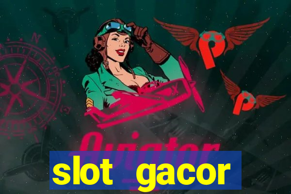 slot gacor terpercaya indonesia