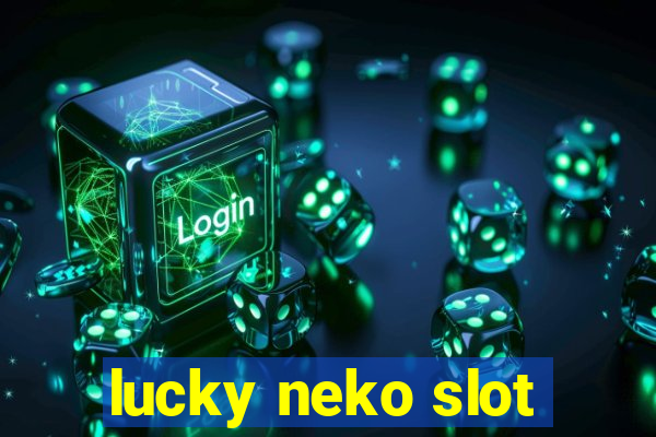 lucky neko slot