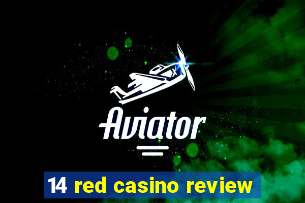 14 red casino review