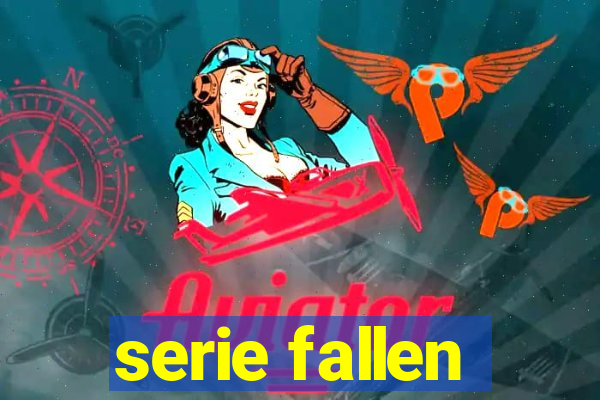 serie fallen