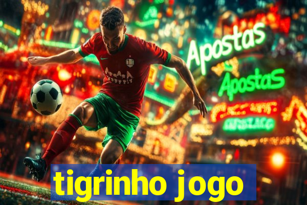 tigrinho jogo