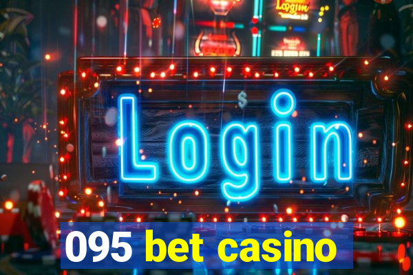 095 bet casino