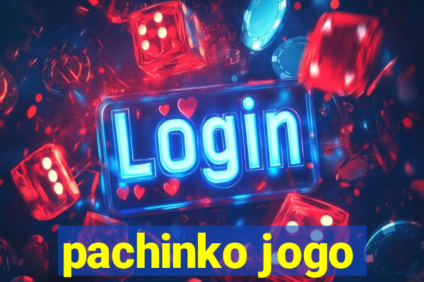 pachinko jogo