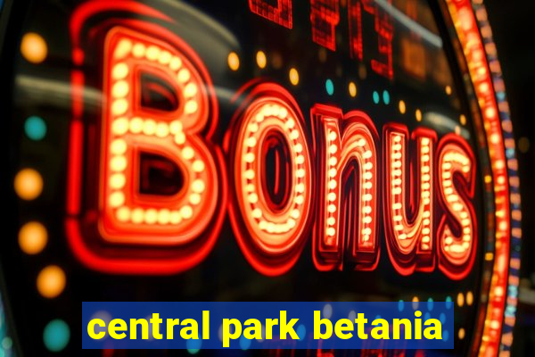 central park betania