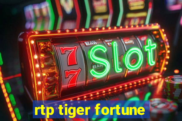 rtp tiger fortune