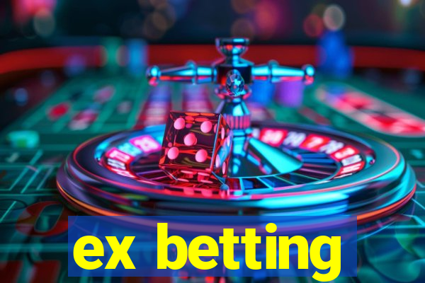 ex betting