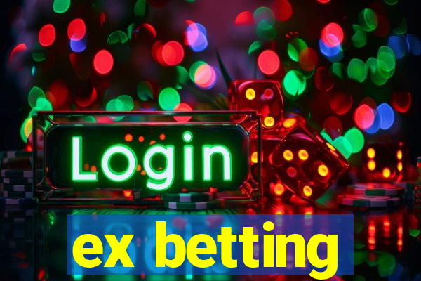 ex betting