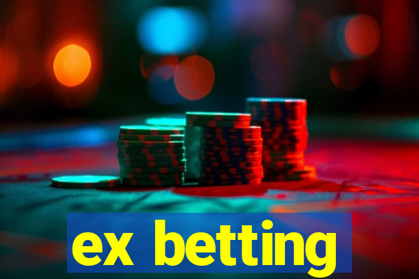 ex betting