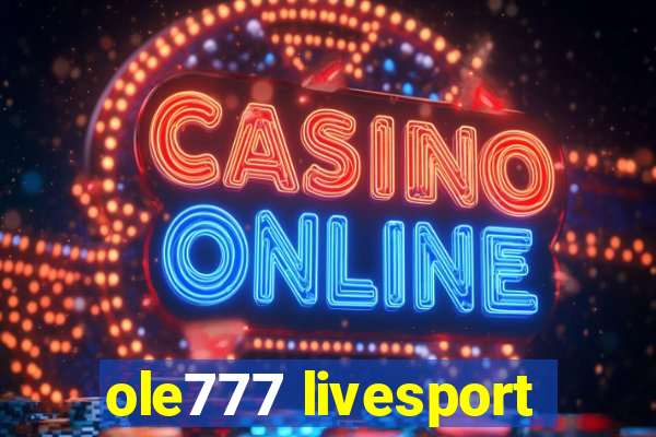 ole777 livesport