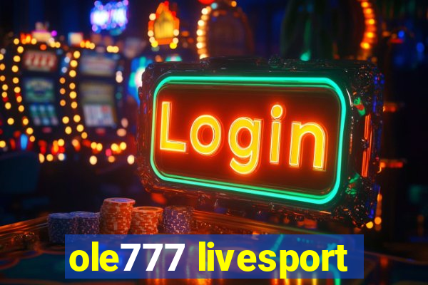 ole777 livesport