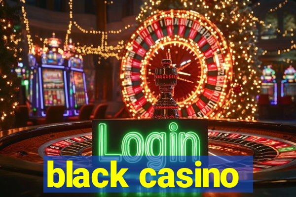 black casino