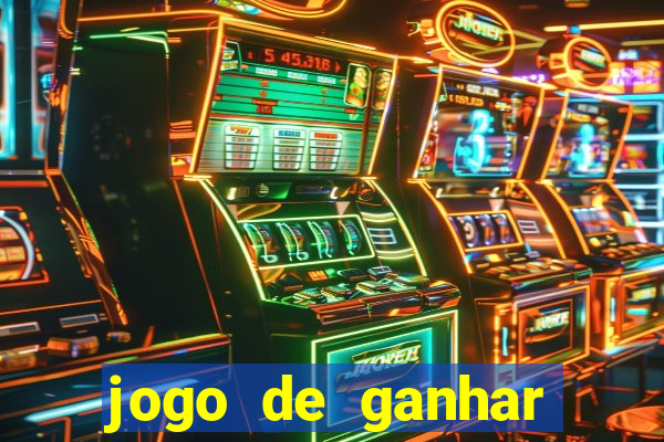 jogo de ganhar dinheiro sem deposito