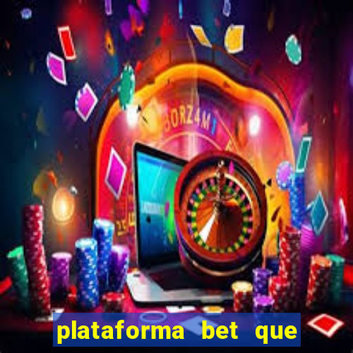 plataforma bet que da bonus