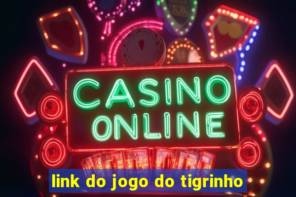 link do jogo do tigrinho