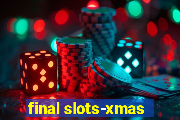 final slots-xmas