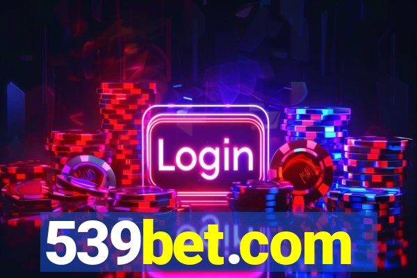 539bet.com