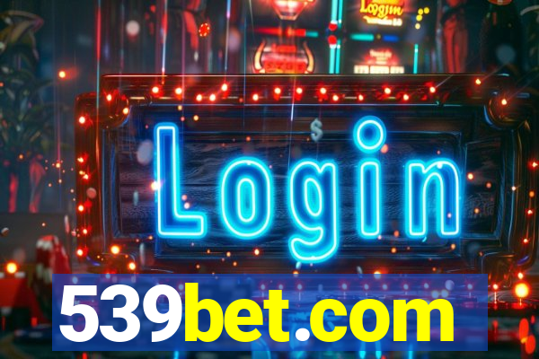 539bet.com