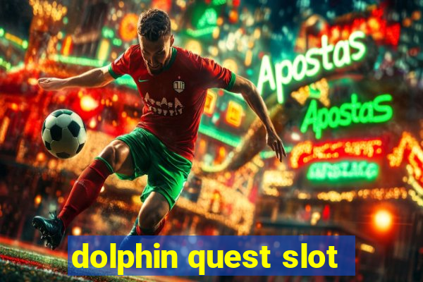 dolphin quest slot