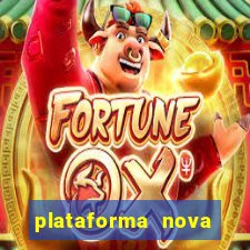 plataforma nova lan?ada hoje cassino