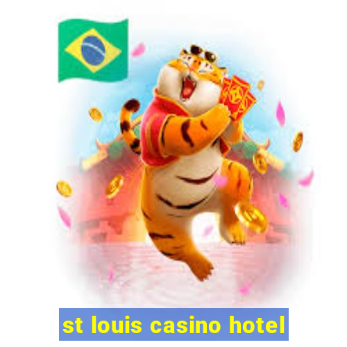 st louis casino hotel