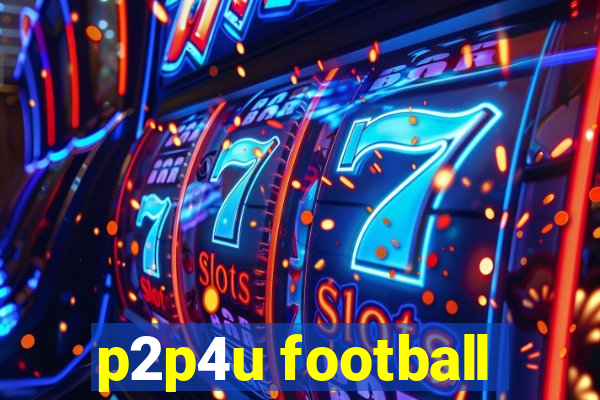 p2p4u football