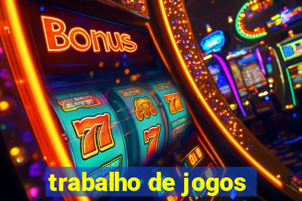 trabalho de jogos