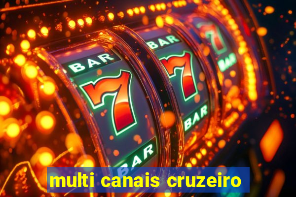 multi canais cruzeiro