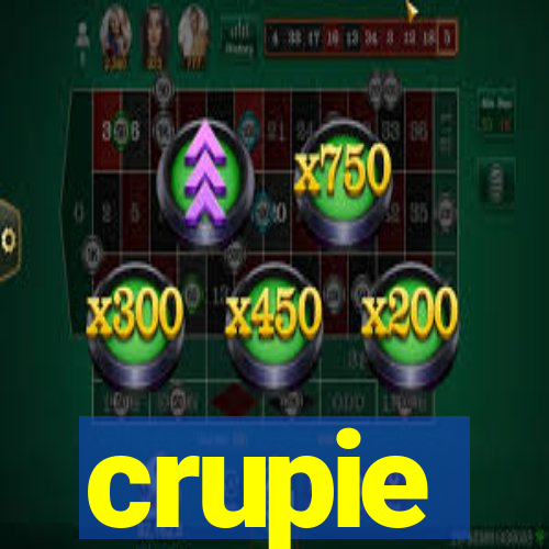 crupie