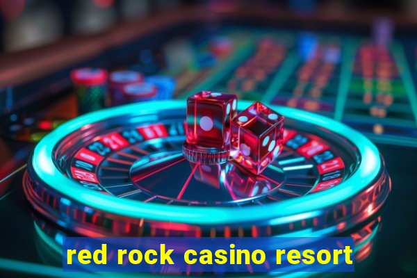 red rock casino resort