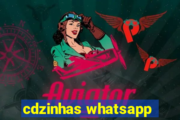 cdzinhas whatsapp