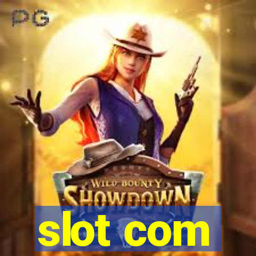 slot com