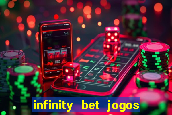 infinity bet jogos de hoje