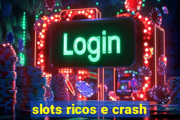 slots ricos e crash