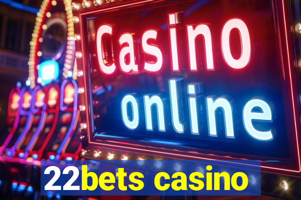 22bets casino