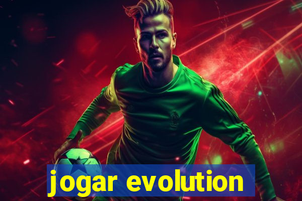 jogar evolution