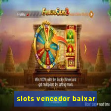 slots vencedor baixar