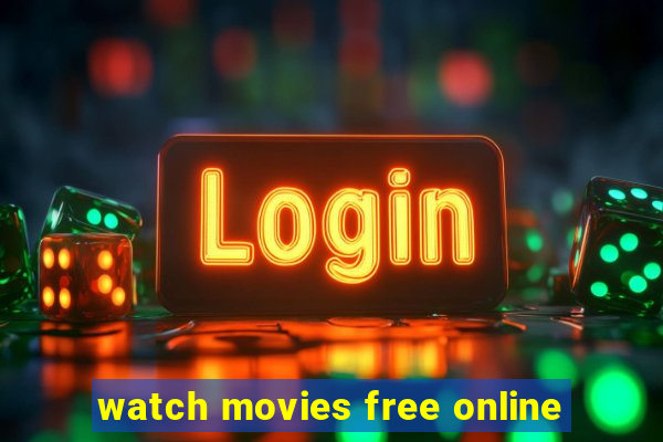 watch movies free online