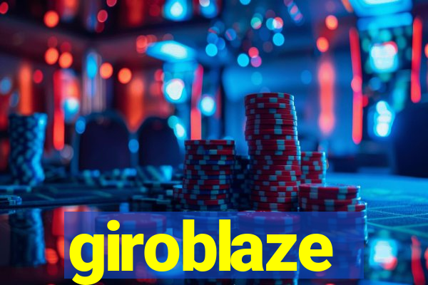 giroblaze